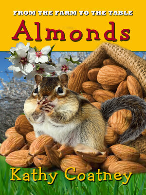 cover image of From the Farm to the Table: Almonds